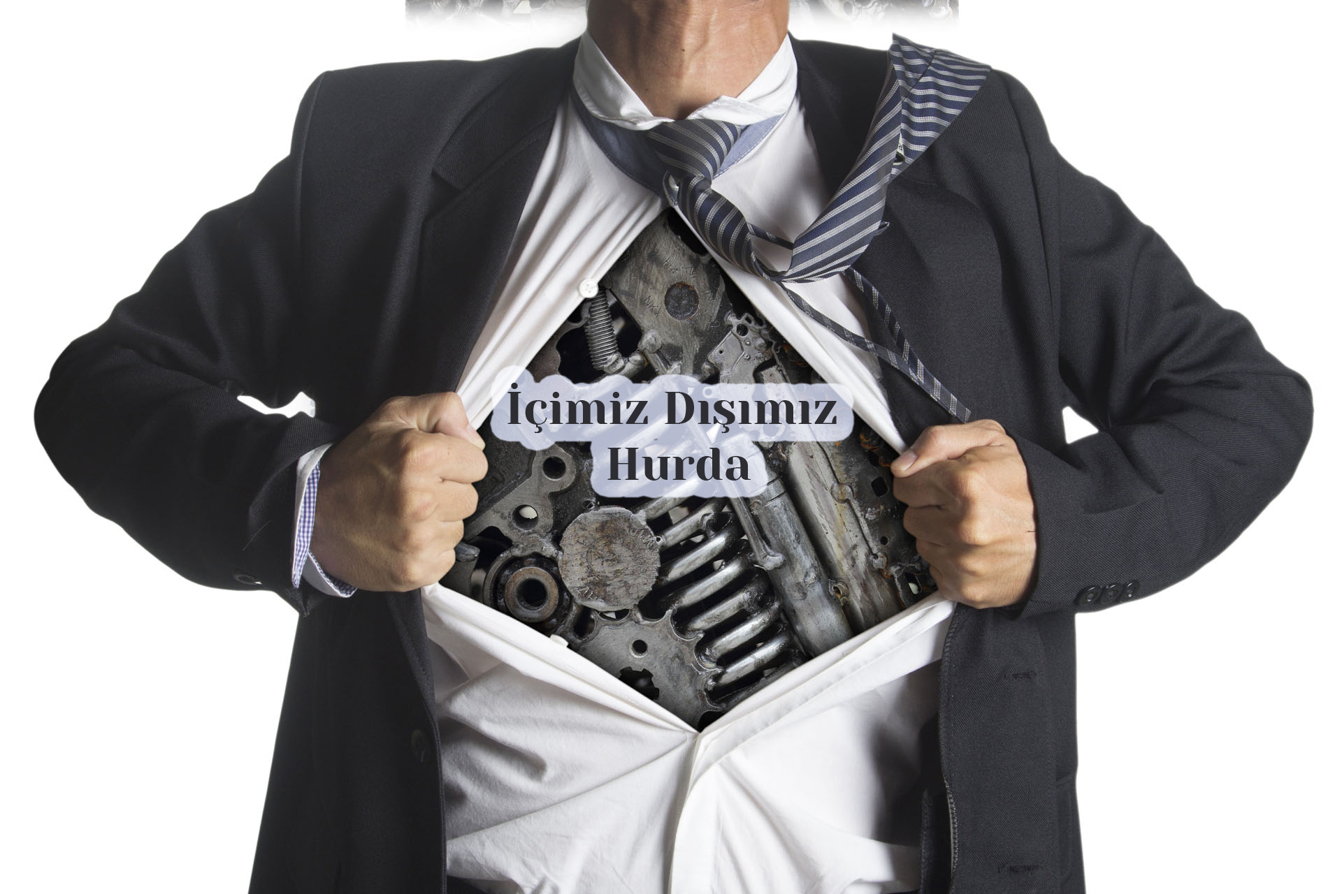 İçimiz Dışımız Hurda